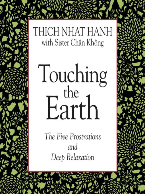 Title details for Touching the Earth by Thich Nhat Hanh - Wait list